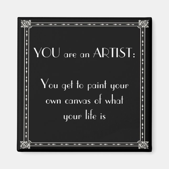 you are an artist magnet (Front)