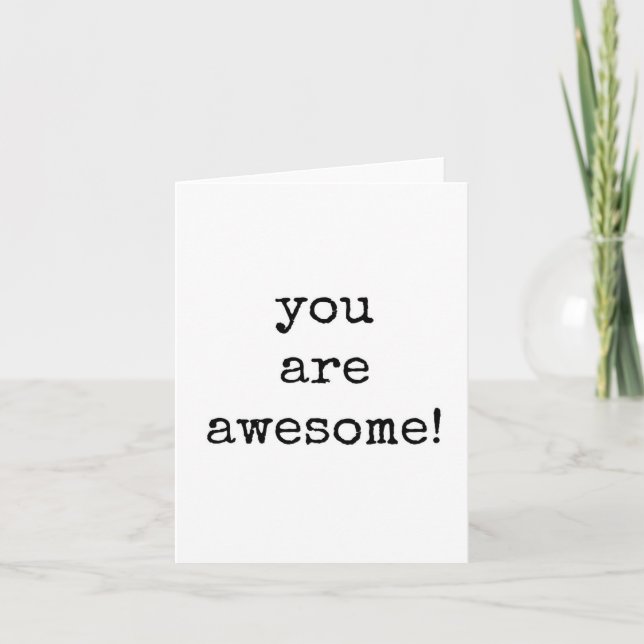 You Are Awesome, Encouragement, Uplifting Card (Front)
