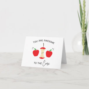 You Are Awesome to the Core - Pun Encouragement Card