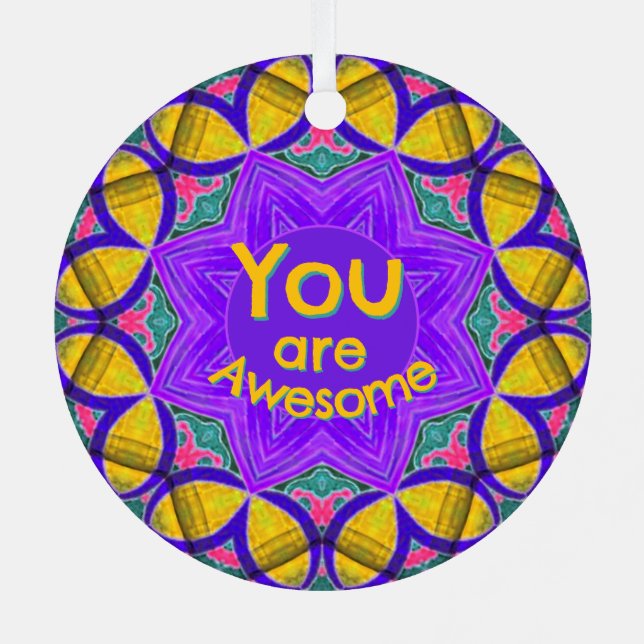 You Are Beautiful Awesome Feel Good Ornament (Back)
