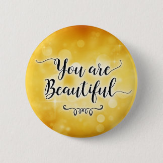 You Are Beautiful Button
