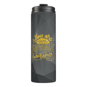 You Are Beautiful Capable Worthy Gold Glitter Thermal Tumbler