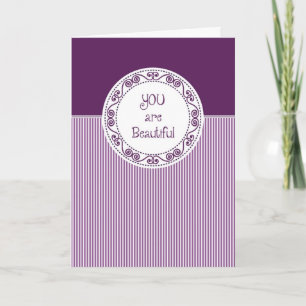 You Are Beautiful Card / Encouragement