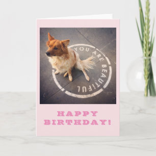 YOU ARE BEAUTIFUL ・ HAPPY BIRTHDAY! (pink) Card