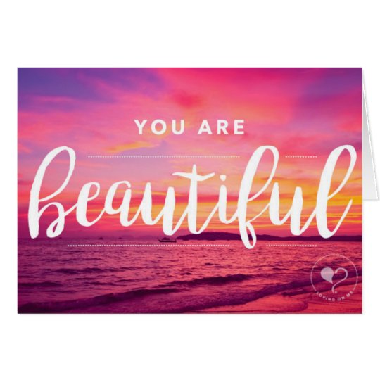 You are Beautiful Notecard w. Envelope