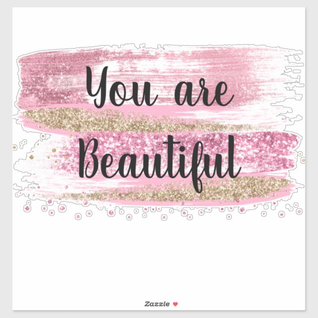 You are Beautiful Pink Glitter (Sheet)