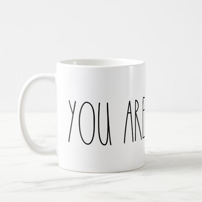 You Are Beautiful Rae Dunn Inspired Mug (Left)