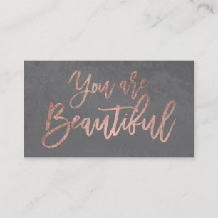 You are beautiful rose gold typography cement grey business card