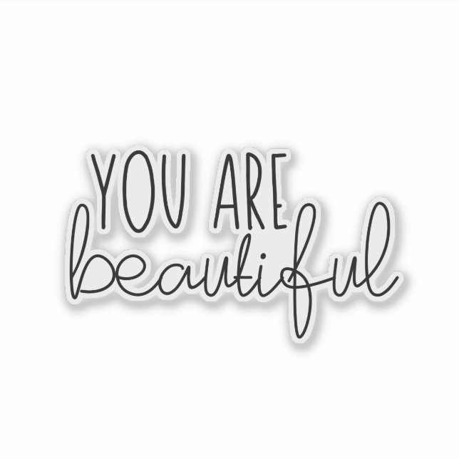 You Are Beautiful Sticker (Front)