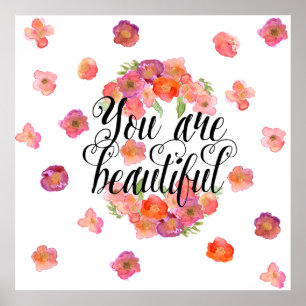 You are Beautiful Watercolor Floral Poster