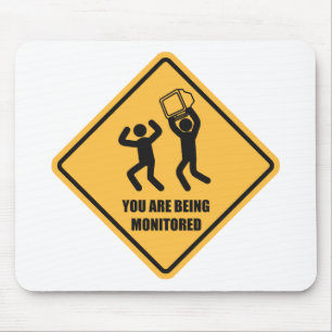 You Are Being Monitored Mouse Mat