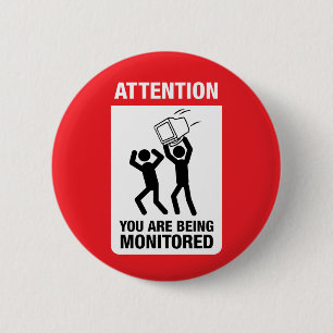 You Are Being Monitored - Office Humour 6 Cm Round Badge