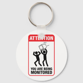You Are Being Monitored - Office Humour Key Ring