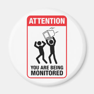 You Are Being Monitored - Office Humour Magnet