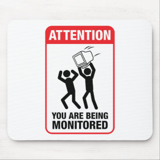 You Are Being Monitored - Office Humour Mouse Mat
