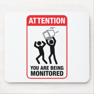 You Are Being Monitored - Office Humour Mouse Mat