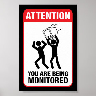 You Are Being Monitored - Office Humour Poster