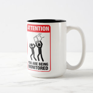 You Are Being Monitored - Office Humour Two-Tone Coffee Mug