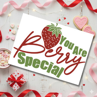 You are berry special Valentines Day Holiday Card