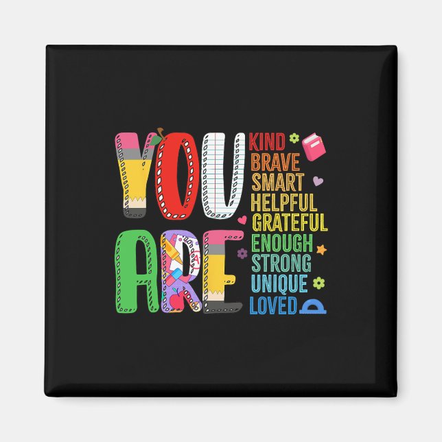 You Are Brave Smart Teacher Student First Day Back Magnet (Front)