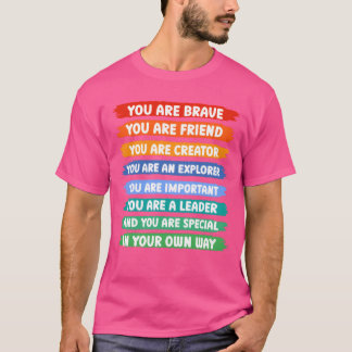 You are brave you are friend gift T-Shirt
