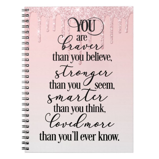 You Are Braver, Stronger, Smarter, Loved ... Notebook (Front)