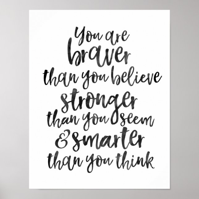 You are braver than you believe inspiring print (Front)