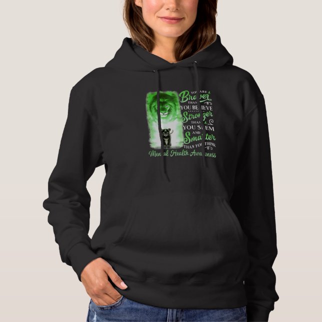 You Are Braver Than You Believe Mental Health Awar Hoodie (Front)