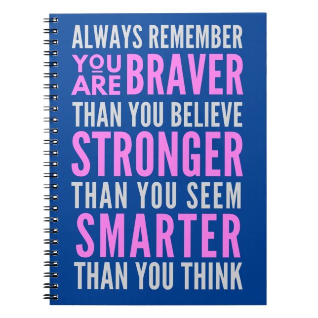 You are Braver Than You Believe Notebook (Front)