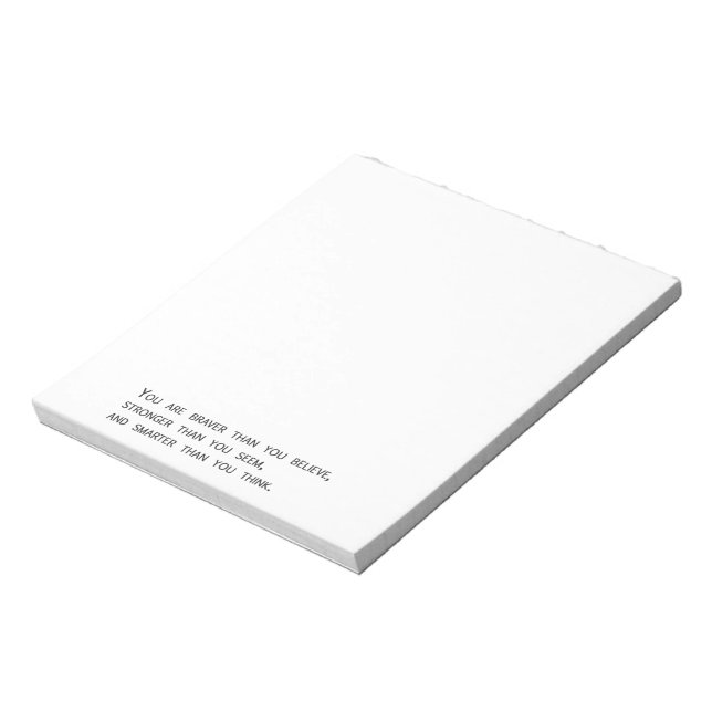 You are braver than you believe notepad (Rotated)