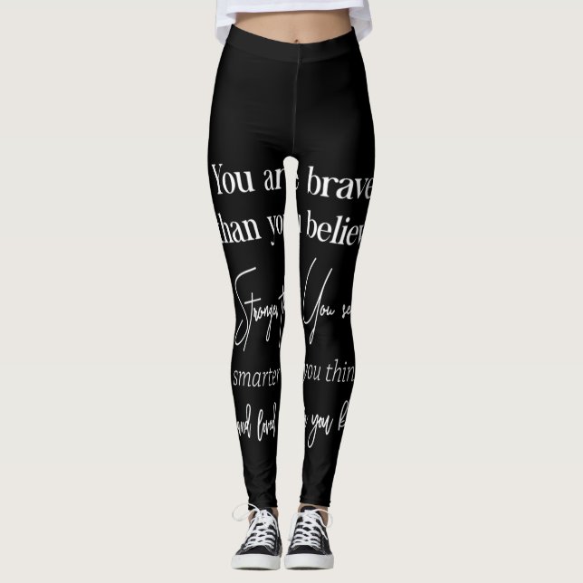 you are braver than you believe stronger than you leggings (Front)