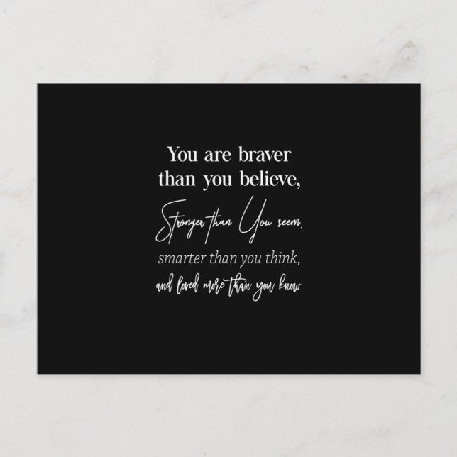 you are braver than you believe stronger than you postcard (Front)