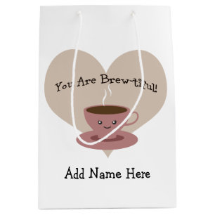 You Are Brewtiful! Medium Gift Bag