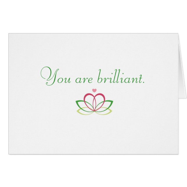 You are brilliant. (Front Horizontal)