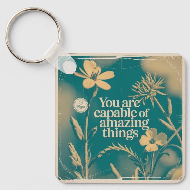 You Are Capable Of Amazing Things Key Ring (Front)