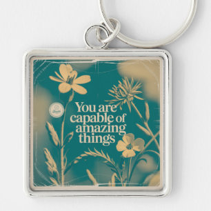 You Are Capable Of Amazing Things Key Ring