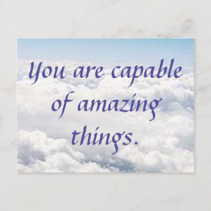 You Are Capable of Amazing Things Postcard
