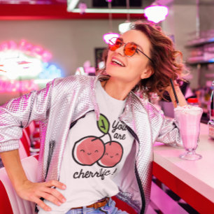 You Are Cherrific T-Shirt