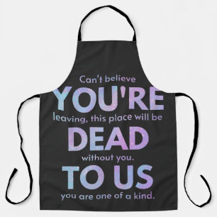 You Are Dead to Us! - R.I.P. Traitor!: Coworker Apron