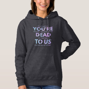 You Are Dead to Us! - R.I.P. Traitor!: Coworker Hoodie