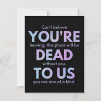 You Are Dead to Us! - R.I.P. Traitor!: Coworker