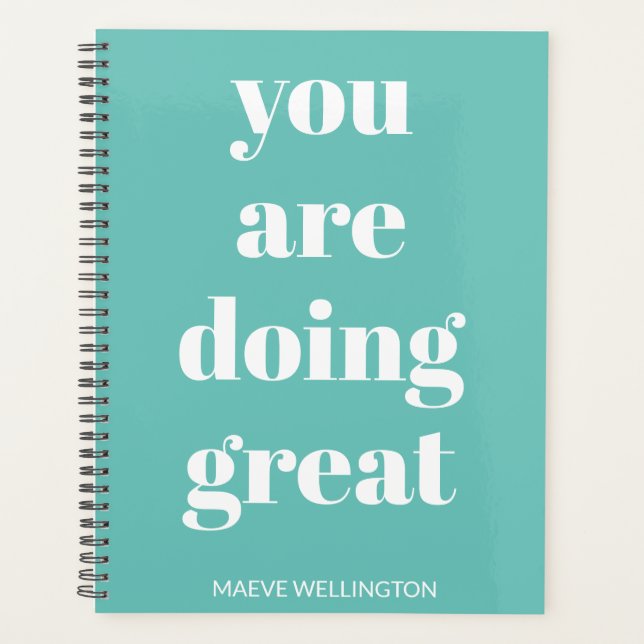You Are Doing Great Teal Inspiring Personalised Planner (Front)