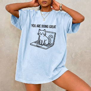You Are Doing Great Working Cat Unisex Graphic Tee