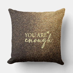 You Are Enough Black and Gold Glitter Inspirationa Cushion