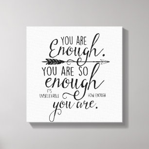 You Are Enough Canvas Print