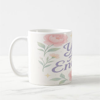 You Are Enough  Coffee Mug