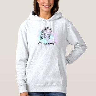 You are enough encourage positive message hoodie