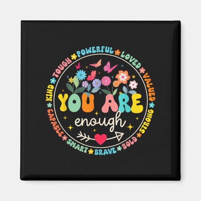 You Are Enough Floral Kind Love Peace Kindness Ins Magnet (Front)