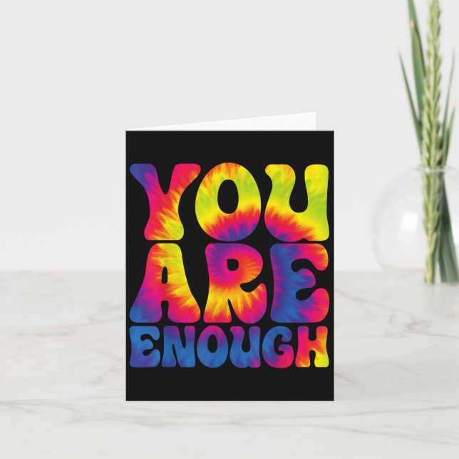 You Are Enough Funny Motivational Tie Dye  Card (Front)