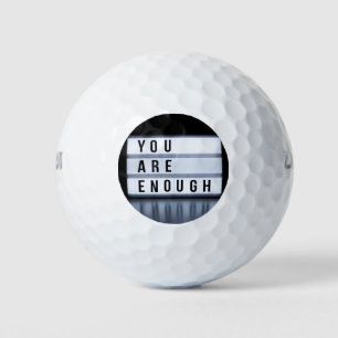 You are enough golf balls